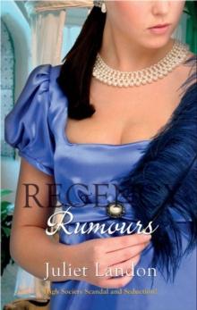 Regency Rumours : A Scandalous Mistress / Dishonour and Desire