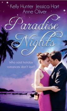 Paradise Nights : Taken by the Bad Boy (the Bennett Family, Book 3) / Barefoot Bride / Behind Closed Doors...