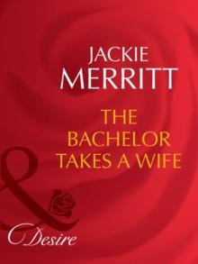 The Bachelor Takes A Wife