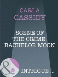 Scene Of The Crime: Bachelor Moon