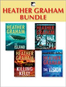 Heather Graham Bundle : The Island / Ghost Walk / Killing Kelly / the Vision