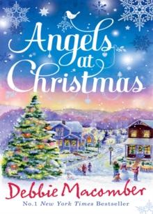 Angels At Christmas : Those Christmas Angels / Where Angels Go