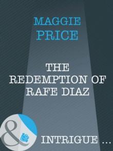 The Redemption Of Rafe Diaz