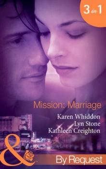 Mission: Marriage : Bulletproof Marriage (Mission: Impassioned) / Kiss or Kill (Mission: Impassioned) / Lazlo's Last Stand (Mission: Impassioned)