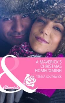 The Maverick's Christmas Homecoming