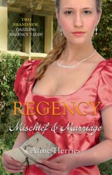 Regency: Mischief & Marriage : Secret Heiress / Bartered Bride