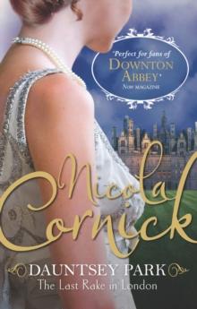 Nicola Cornick Collection : The Last Rake in London / Notorious / Desired