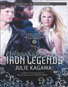 The Iron Legends : Winter's Passage (the Iron Fey) / Summer's Crossing / Iron's Prophecy (the Iron Fey)