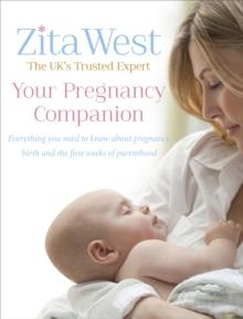 Your Pregnancy Companion : Everything you need to know about pregnancy, birth and the first weeks of parenthood