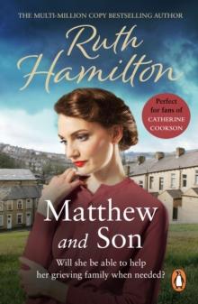 Matthew And Son : a touching story of tragedy and redemption set in the North West from bestselling author Ruth Hamilton