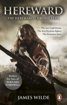 Hereward : (The Hereward Chronicles: book 1): A gripping and action-packed novel of Norman adventure