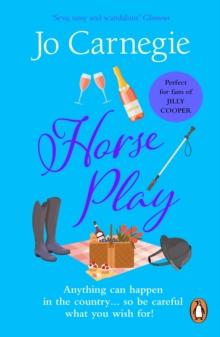 Horse Play : (Churchminster: book 5): a romantic, scandalous and sizzling rom-com  the perfect dose of escapism!