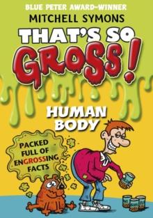 That's So Gross!: Human Body