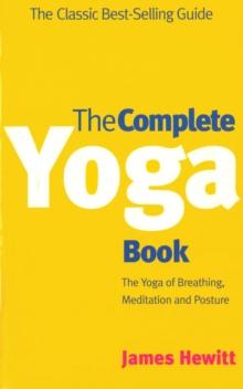 The Complete Yoga Book : The Yoga of Breathing, Posture and Meditation