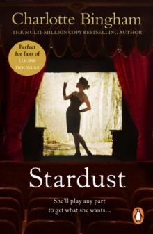 Stardust : a delightfully unputdownable post war romantic novel full of drama from bestselling author Charlotte Bingham