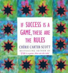 If Success Is A Game, These Are The Rules