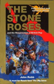 The Stone Roses And The Resurrection Of British Pop