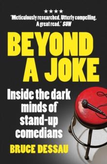 Beyond a Joke : Inside the Dark World of Stand-up Comedy