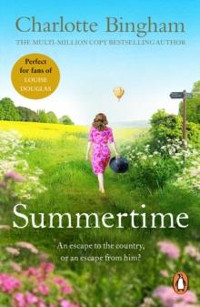 Summertime : an intriguing romantic page-turner set in post-war London from bestselling novelist Charlotte Bingham