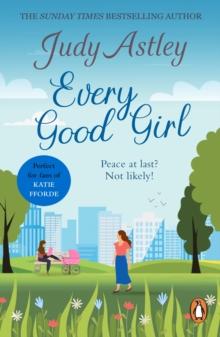 Every Good Girl : the perfect, light-hearted, feel-good romance to settle down with