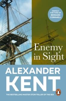 Enemy In Sight : (The Richard Bolitho adventures: 12): an all-action, all-guns-blazing adventure on the high seas from the master storyteller of the sea