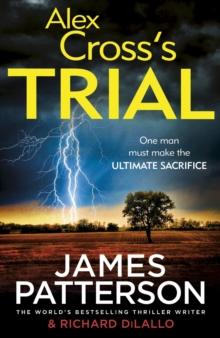 Alex Cross's Trial : (Alex Cross 15)