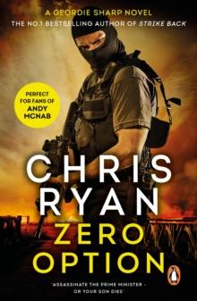 Zero Option : a relentless, race-against-time action thriller from the Sunday Times bestselling author Chris Ryan