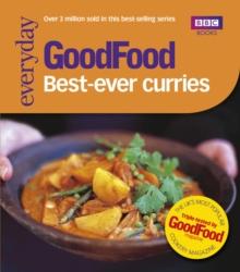 Good Food: Best-ever Curries : Triple-tested Recipes