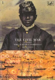 The Civil War Volume I : Fort Sumter to Perryville