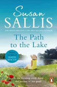 The Path to the Lake : a moving, uplifting and inspiring novel from bestselling author Susan Sallis