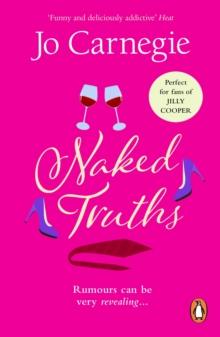 Naked Truths : (Churchminster: book 2): a romantic, scandalous and sizzling rom-com  the perfect dose of escapism