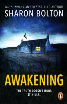 Awakening : A terrifying, heart-racing, up-all-night thriller from Richard & Judy bestseller Sharon Bolton