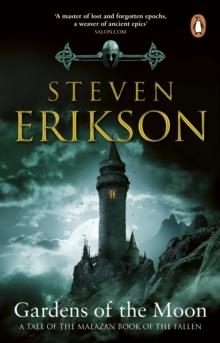 Gardens Of The Moon : (Malazan Book Of The Fallen 1)