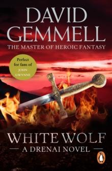 White Wolf : An epic, all-action tale of love, betrayal and treachery from the master of heroic fantasy