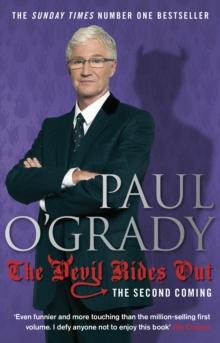 The Devil Rides Out : Wickedly funny and painfully honest stories from Paul OGrady