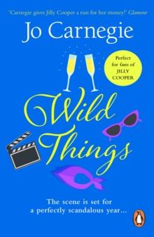 Wild Things : (Churchminster: book 3): an addictive, funny and feel-good rom-com youll want to devour