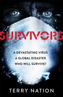 Survivors : The gripping, bestselling novel of life after a global pandemic