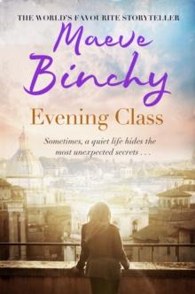 Evening Class : Friendship, holidays, love   the perfect read for summer