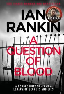 A Question of Blood : From the iconic #1 bestselling author of A SONG FOR THE DARK TIMES