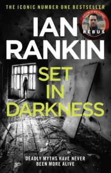 Set In Darkness : From the iconic #1 bestselling author of A SONG FOR THE DARK TIMES