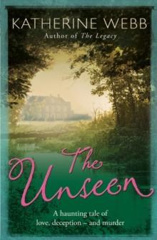 The Unseen : a compelling tale of love, deception and illusion