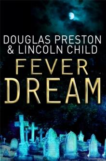 Fever Dream : An Agent Pendergast Novel