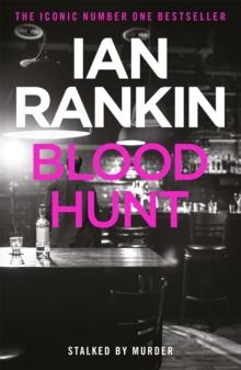 Blood Hunt : From the iconic #1 bestselling author of A SONG FOR THE DARK TIMES