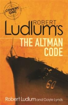 Robert Ludlum's The Altman Code : A Covert-One Novel