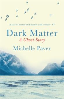 Dark Matter : the gripping ghost story from the author of WAKENHYRST