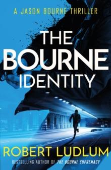 The Bourne Identity : The first Jason Bourne thriller