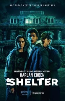 Shelter : A gripping thriller from the #1 bestselling creator of hit Netflix show Fool Me Once