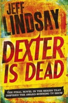 Dexter Is Dead : DEXTER NEW BLOOD, the major TV thriller on Sky Atlantic (Book Eight)