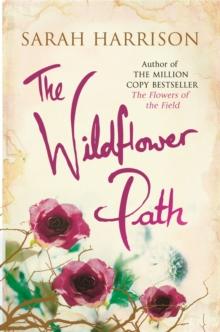 The Wildflower Path : from the author of the million copy bestseller, The Flowers of the Field