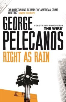 Right As Rain : From Co-Creator of Hit HBO Show  We Own This City